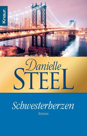 Schwesterherzen de Danielle Steel