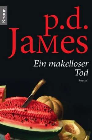 Ein makelloser Tod de P. D. James