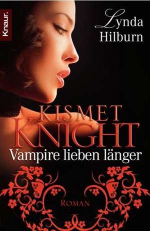 Kismet Knight 02. Vampire lieben länger de Lynda Hilburn