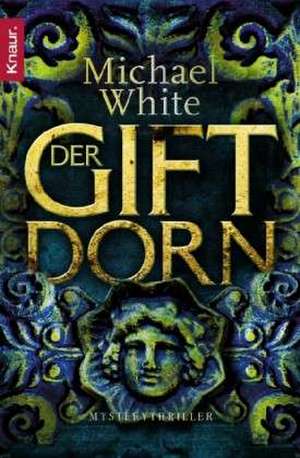 Der Giftdorn de Michael White