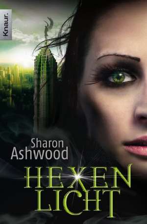 Dark Magic 01. Hexenlicht de Sharon Ashwood