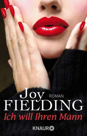 Ich will Ihren Mann de Joy Fielding