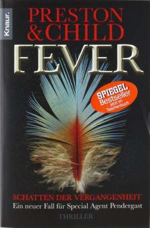 Fever - Schatten der Vergangenheit de Douglas Preston