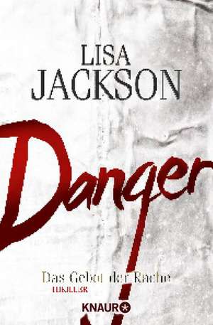 Danger de Lisa Jackson