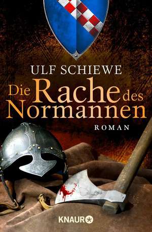 Die Rache des Normannen de Ulf Schiewe