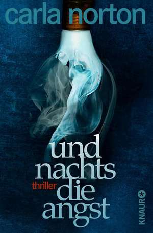 Und nachts die Angst de Carla Norton