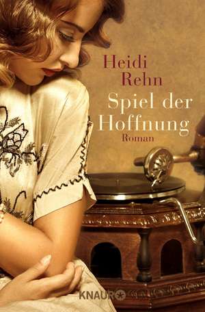 Spiel der Hoffnung de Heidi Rehn