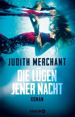 Die Lügen jener Nacht de Judith Merchant