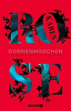 Dornenmädchen de Karen Rose