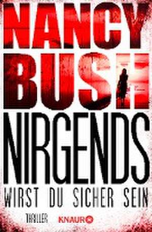 Nirgends wirst du sicher sein de Nancy Bush