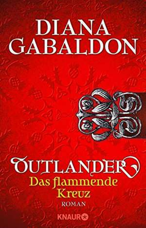 Outlander - Das flammende Kreuz de Diana Gabaldon