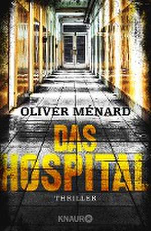 Das Hospital de Oliver Ménard