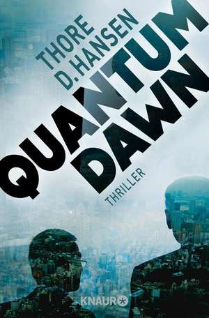 Quantum Dawn de Thore D. Hansen