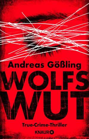 Wolfswut de Andreas Gößling