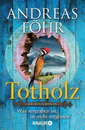 Totholz de Andreas Föhr