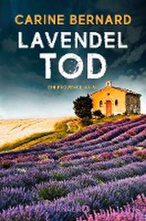 Lavendel-Tod de Carine Bernard