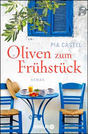 Oliven zum Frühstück de Pia Casell