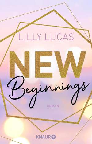 New Beginnings de Lilly Lucas