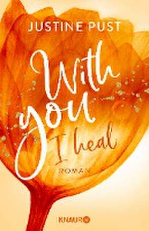 With you I heal de Justine Pust