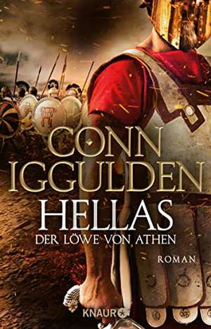 Hellas. Der Löwe von Athen de Conn Iggulden