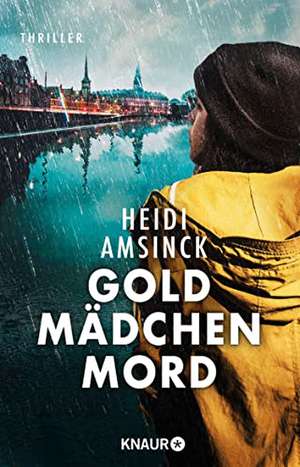 Goldmädchenmord de Heidi Amsinck