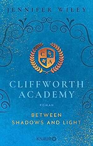 Cliffworth Academy - Between Shadows and Light de Jennifer Wiley