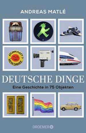 Deutsche Dinge de Andreas Matlé