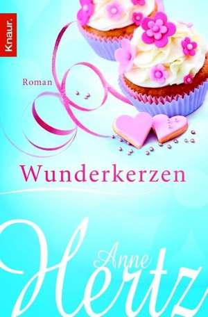 Wunderkerzen de Anne Hertz