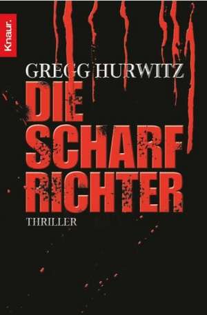 Die Scharfrichter de Gregg Hurwitz