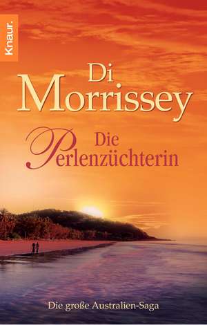 Die Perlenzüchterin de Di Morrissey