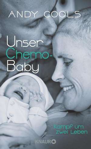 Unser Chemo-Baby de Andy Cools