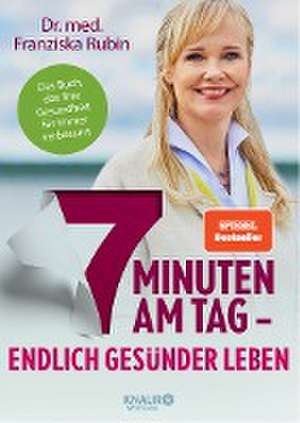 7 Minuten am Tag de Franziska Rubin