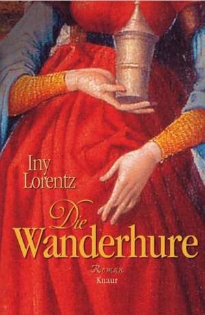 Die Wanderhure de Iny Lorentz