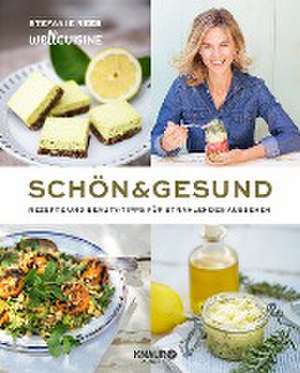 Schön & gesund de Stefanie Reeb