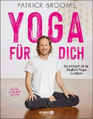 Yoga für dich de Patrick Broome