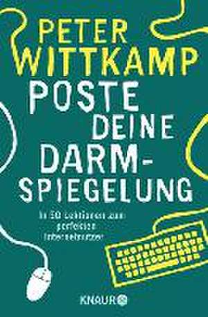 Poste deine Darmspiegelung de Peter Wittkamp