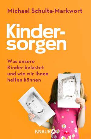 Kindersorgen de Michael Schulte-Markwort