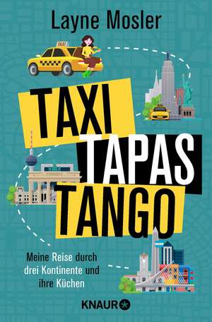 Taxi, Tapas, Tango de Layne Mosler