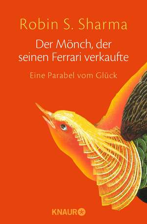 Der Mönch, der seinen Ferrari verkaufte de Robin S. Sharma