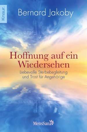 Hoffnung auf ein Wiedersehen de Bernard Jakoby