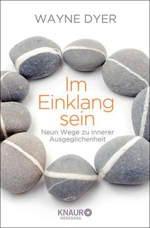 Im Einklang sein de Wayne Dyer