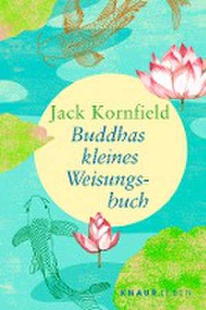 Buddhas kleines Weisungsbuch de Jack Kornfield