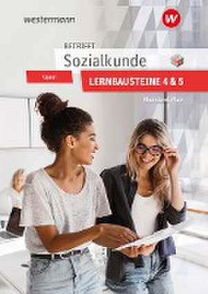 Betrifft Sozialkunde / Wirtschaftslehre. Lernbausteine 4 und 5: Lehr- und Arbeitsbuch. Rheinland-Pfalz de Bernd Utpatel