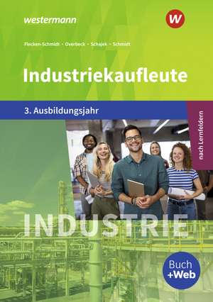 Industriekaufleute 3. Schulbuch. 3. Ausbildungsjahr de Markus Schajek