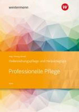 Heilerziehungspflege und Heilpädagogik. Schulbuch. Professionelle Pflege de Brigitte Rohls