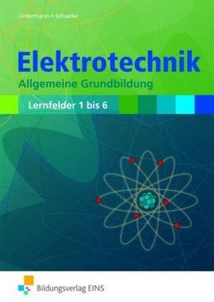 Elektrotechnik Allgemeine Grundbildung Schülerband de Franz-Josef Lintermann