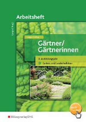 Gärtner / Gärtnerinnen. 3. Ausbildungsjahr. Arbeitsheft. Garten- und Landschaftsbau de Birgit Langer