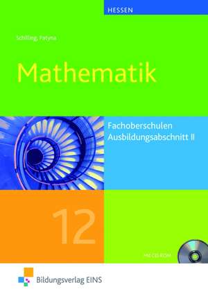 Mathematik für Fachoberschulen in Hessen de Klaus Schilling