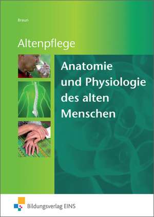 Anatomie und Physiologie des alten Menschen