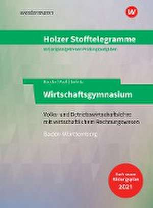 Holzer Stofftelegramme Baden-Württemberg - Wirtschaftsgymnasium. Aufgaben de Christian Seifritz